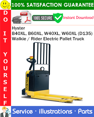 Thumbnail Hyster B40XL, B60XL, W40XL, W60XL (D135) Walkie / Rider Electric Pallet Truck Parts Manual PDF Download ◆ Thumbnail Hyster B40XL, B60XL, W40XL, W60XL (D135) Walkie / Rider Electric Pallet Truck Parts Manual PDF Download ◆
