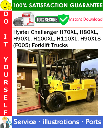 Thumbnail Hyster Challenger H70XL, H80XL, H90XL, H100XL, H110XL, H90XLS (F005) Forklift Trucks Parts Manual PDF Download ◆ Thumbnail Hyster Challenger H70XL, H80XL, H90XL, H100XL, H110XL, H90XLS (F005) Forklift Trucks Parts Manual PDF Download ◆