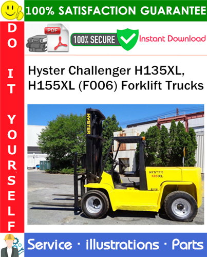 Thumbnail Hyster Challenger H135XL, H155XL (F006) Forklift Trucks Parts Manual PDF Download ◆ Thumbnail Hyster Challenger H135XL, H155XL (F006) Forklift Trucks Parts Manual PDF Download ◆