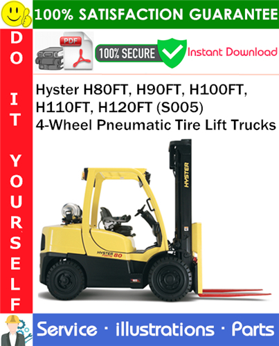 Thumbnail Hyster H80FT, H90FT, H100FT, H110FT, H120FT (S005) 4-Wheel Pneumatic Tire Lift Trucks Parts Manual PDF Download ◆