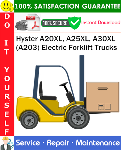Thumbnail Hyster A20XL, A25XL, A30XL (A203) Electric Forklift Trucks Service Repair Manual PDF Download ◆