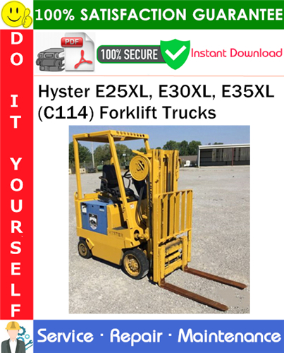 Thumbnail Hyster E25XL, E30XL, E35XL (C114) Forklift Trucks Service Repair Manual PDF Download ◆