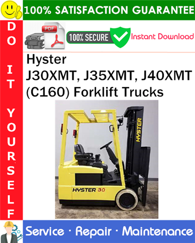 Thumbnail Hyster J30XMT, J35XMT, J40XMT (C160) Forklift Trucks Service Repair Manual PDF Download ◆