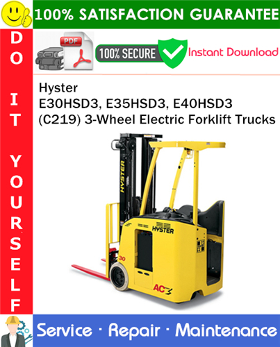 Thumbnail Hyster E30HSD3, E35HSD3, E40HSD3 (C219) 3-Wheel Electric Forklift Trucks Service Repair Manual PDF Download ◆