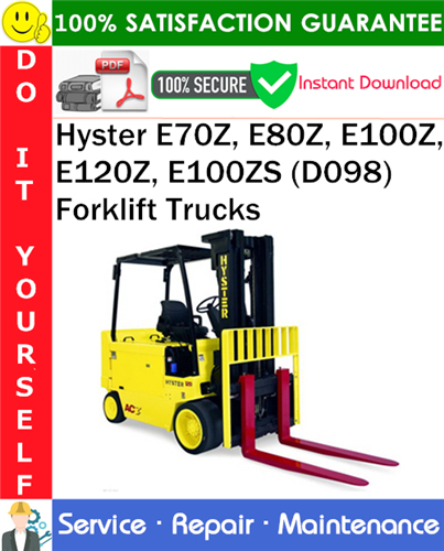 Thumbnail Hyster E70Z, E80Z, E100Z, E120Z, E100ZS (D098) Forklift Trucks Service Repair Manual PDF Download ◆