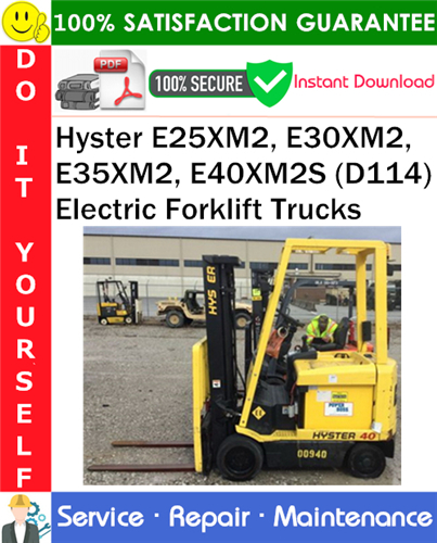 Thumbnail Hyster E25XM2, E30XM2, E35XM2, E40XM2S (D114) Electric Forklift Trucks Service Repair Manual PDF Download ◆