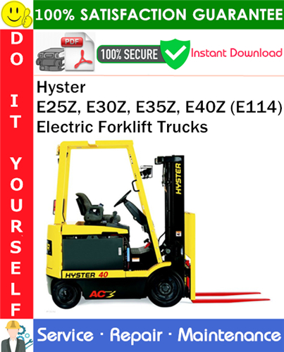 Thumbnail Hyster E25Z, E30Z, E35Z, E40Z (E114) Electric Forklift Trucks Service Repair Manual PDF Download ◆