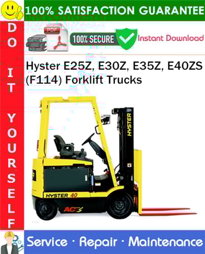 Thumbnail Hyster E25Z, E30Z, E35Z, E40ZS (F114) Forklift Trucks Service Repair Manual PDF Download ◆