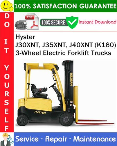 Thumbnail Hyster J30XNT, J35XNT, J40XNT (K160) 3-Wheel Electric Forklift Trucks Service Repair Manual PDF Download ◆