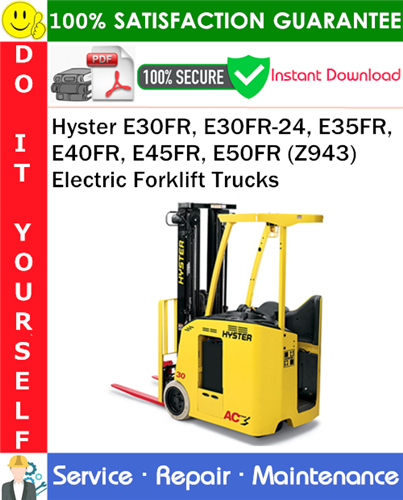 Thumbnail Hyster E30FR, E30FR-24, E35FR, E40FR, E45FR, E50FR (Z943) Electric Forklift Trucks Service Repair Manual PDF Download ◆