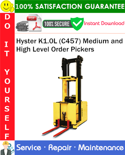 Thumbnail Hyster K1.0L (C457) Medium and High Level Order Pickers Service Repair Manual PDF Download ◆