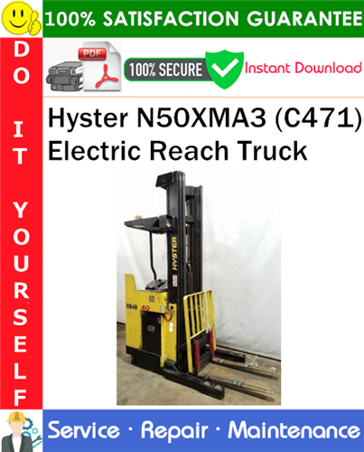 Thumbnail Hyster N50XMA3 (C471) Electric Reach Truck Service Repair Manual PDF Download ◆