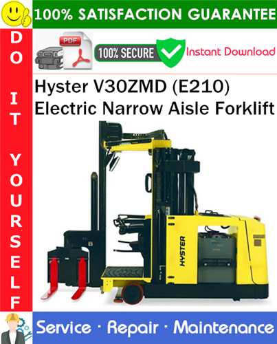 Thumbnail Hyster V30ZMD (E210) Electric Narrow Aisle Forklift Service Repair Manual PDF Download ◆