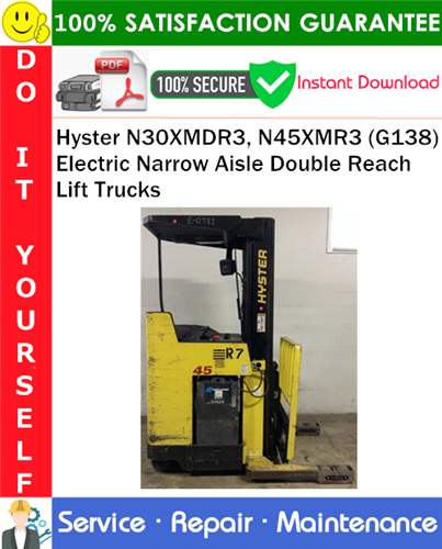 Thumbnail Hyster N30XMDR3, N45XMR3 (G138) Electric Narrow Aisle Double Reach Lift Trucks Service Repair Manual PDF Download ◆