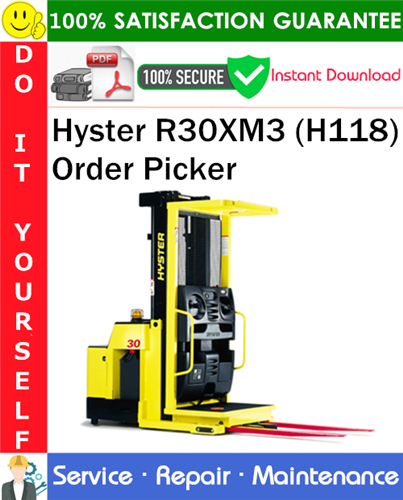 Thumbnail Hyster R30XM3 (H118) Order Picker Service Repair Manual PDF Download ◆