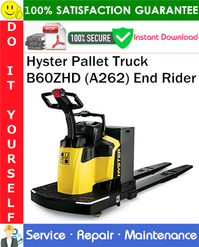 Thumbnail Hyster Pallet Truck B60ZHD (A262) End Rider Service Repair Manual PDF Download ◆