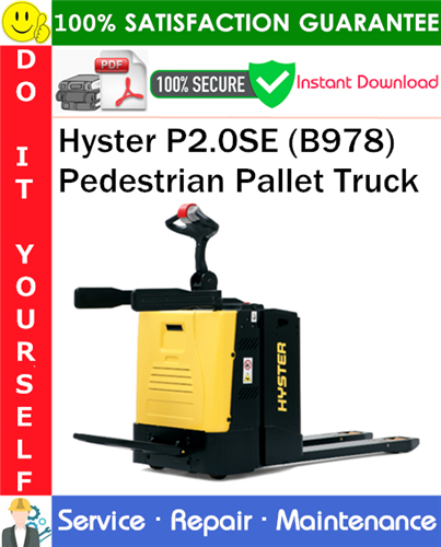 Thumbnail Hyster P2.0SE (B978) Pedestrian Pallet Truck Service Repair Manual PDF Download ◆