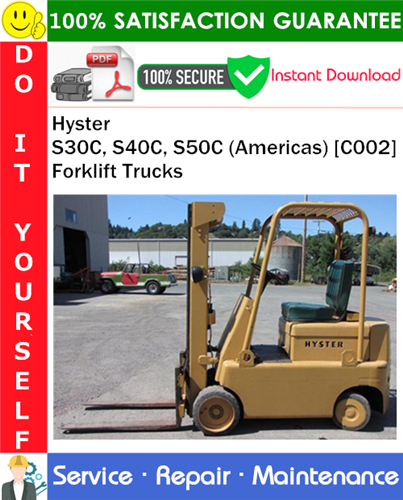 Thumbnail Hyster S30C, S40C, S50C (Americas) [C002] Forklift Trucks Service Repair Manual PDF Download ◆