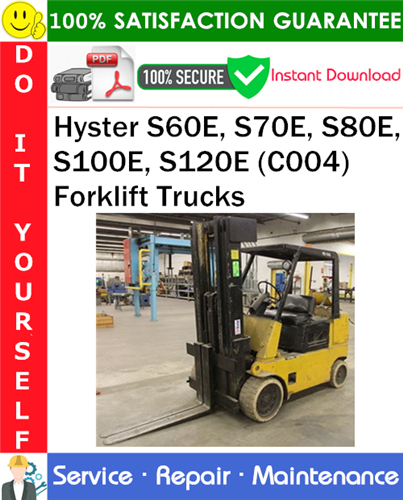 Thumbnail Hyster S60E, S70E, S80E, S100E, S120E (C004) Forklift Trucks Service Repair Manual PDF Download ◆