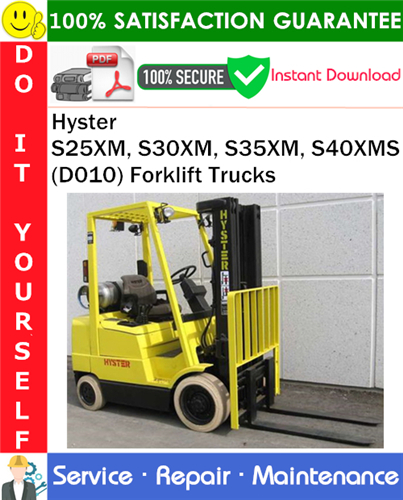 Thumbnail Hyster S25XM, S30XM, S35XM, S40XMS (D010) Forklift Trucks Service Repair Manual PDF Download ◆ Thumbnail Hyster S25XM, S30XM, S35XM, S40XMS (D010) Forklift Trucks Service Repair Manual PDF Download ◆