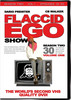 Thumbnail Flaccid Ego Show - Season 2 vol.1 (mp4)