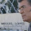 Thumbnail MIGUEL LOPEZ - CANTO A LOS POETAS Thumbnail MIGUEL LOPEZ - CANTO A LOS POETAS