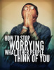 Thumbnail How To Stop Worrying What Other People Think of You