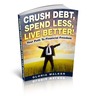 Thumbnail Crush Debt, Spend Less, Live Better!