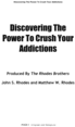 Thumbnail Discovering the Power to Crush Your Addictions - For Good!