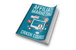 Thumbnail Affiliate Marketing Crash Course