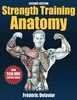 Thumbnail Strength Training Anatomy - 2nd Edition by Frederic Delavier