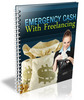 Thumbnail EMERGENCY CASH WITH FREELANCING