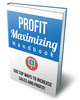 Thumbnail Maximizing Your Profits Ebook with Resell rights