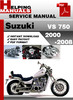 Thumbnail Suzuki VS 750 2000-2008 Service Repair Manual Download