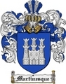 Thumbnail Martinesque Family Crest Martinesque Coat of Arms Thumbnail Martinesque Family Crest Martinesque Coat of Arms