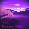 Thumbnail Kek - Ride the Wave