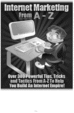 Thumbnail Internet Marketing from A - Z Thumbnail Internet Marketing from A - Z