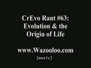 Origin of life and evolution CrEvo rant 63