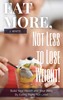 Thumbnail Eat More, Not Less to Lose Weight