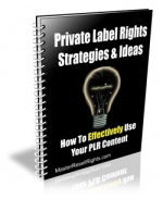 Thumbnail Private Label Rights Strategies & Ideas With GR (Giveaway Rights)
