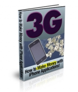 Thumbnail 3G : How To Make Money With iPhone Applications! - With Private Label Rights