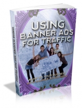 Thumbnail Using Banner Ads For Traffic - With Master Resell Rights
