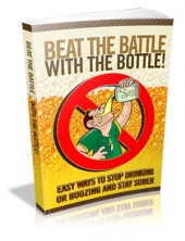 Thumbnail Beat The Battle With The Bottle! - With Master Resale Rights