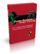 Thumbnail Better Business Budget Planning - With Master Resell Rights