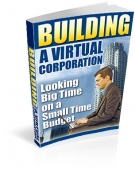 Thumbnail Building A Virtual Corporation - With Resell Rights