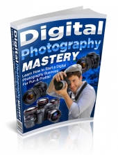Thumbnail Digital Photography Mastery - With Master Resell Rights