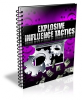 Thumbnail Explosive Influence Tactics - With Private Label Rights