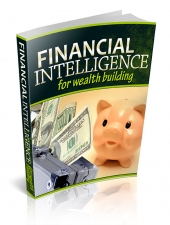 Thumbnail Financial Intelligence For Wealth Building - With Private Label Rights