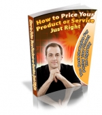 Thumbnail How To Price Your Product or Service Just Right - With Private Label Rights