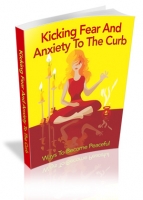 Thumbnail Kicking Fear And Anxiety To The Curb - With Master Resale Rights